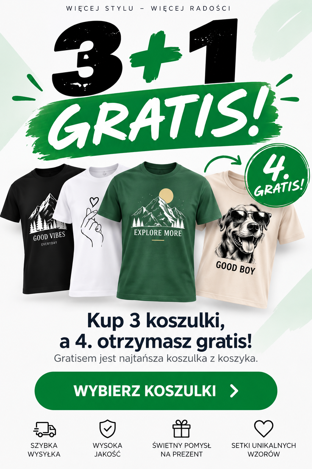Promocja 3+1 GRATIS - kup 3 koszulki, 4. otrzymasz gratis