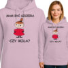 'MAM BYĆ SZCZERA CZY MIŁA?'