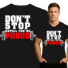 'Don't STOP untill you'are Proud'