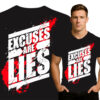 'Ecuses are lieas'