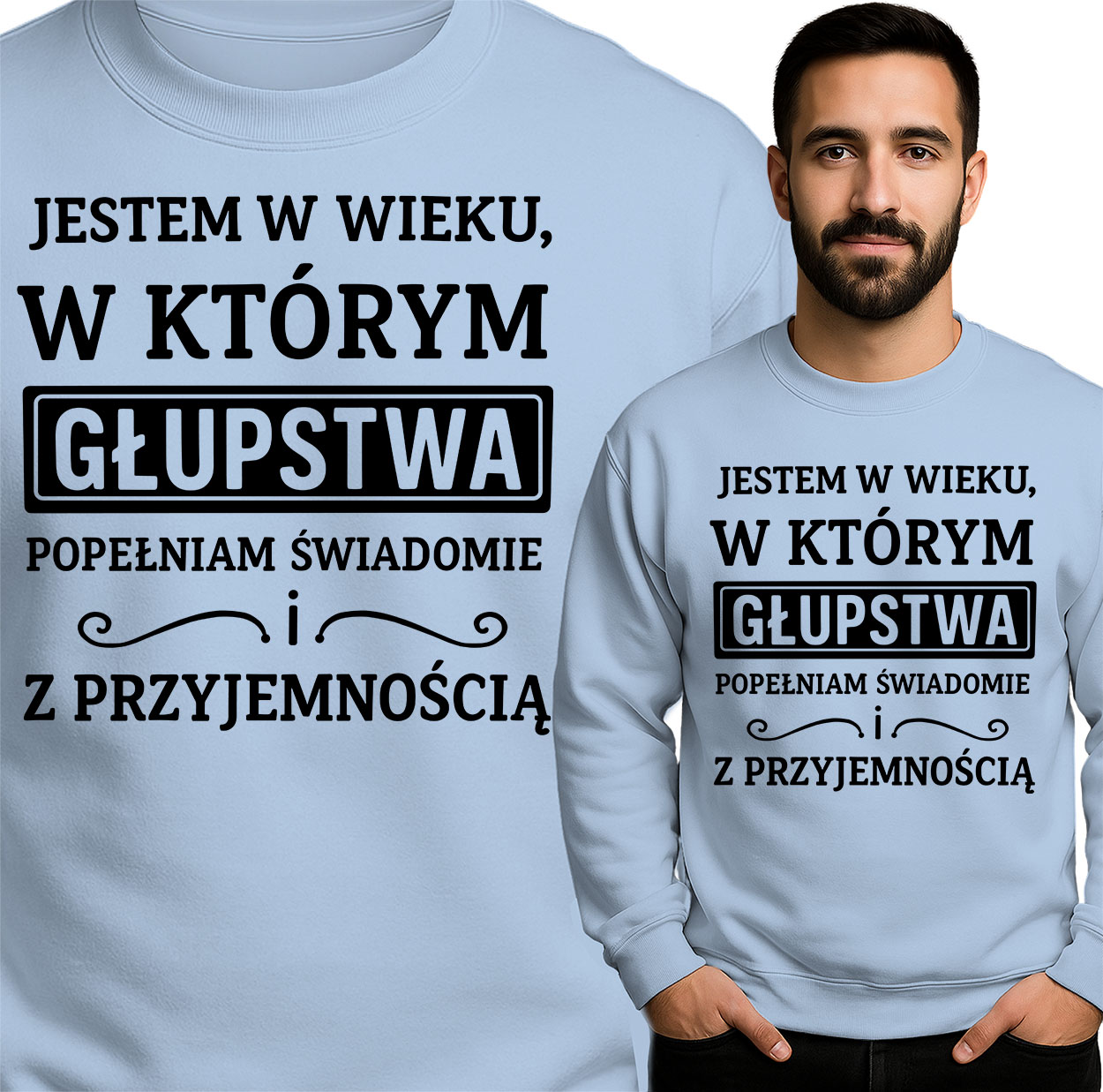 'JESTEM W WIEKU, W KTÓRYM GŁUPSTWA POPEŁNIAM ŚWIADOMIE i Z PRZYJEMNOŚCIĄ'