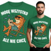 'Mogę wszystko, ale nie chcę'