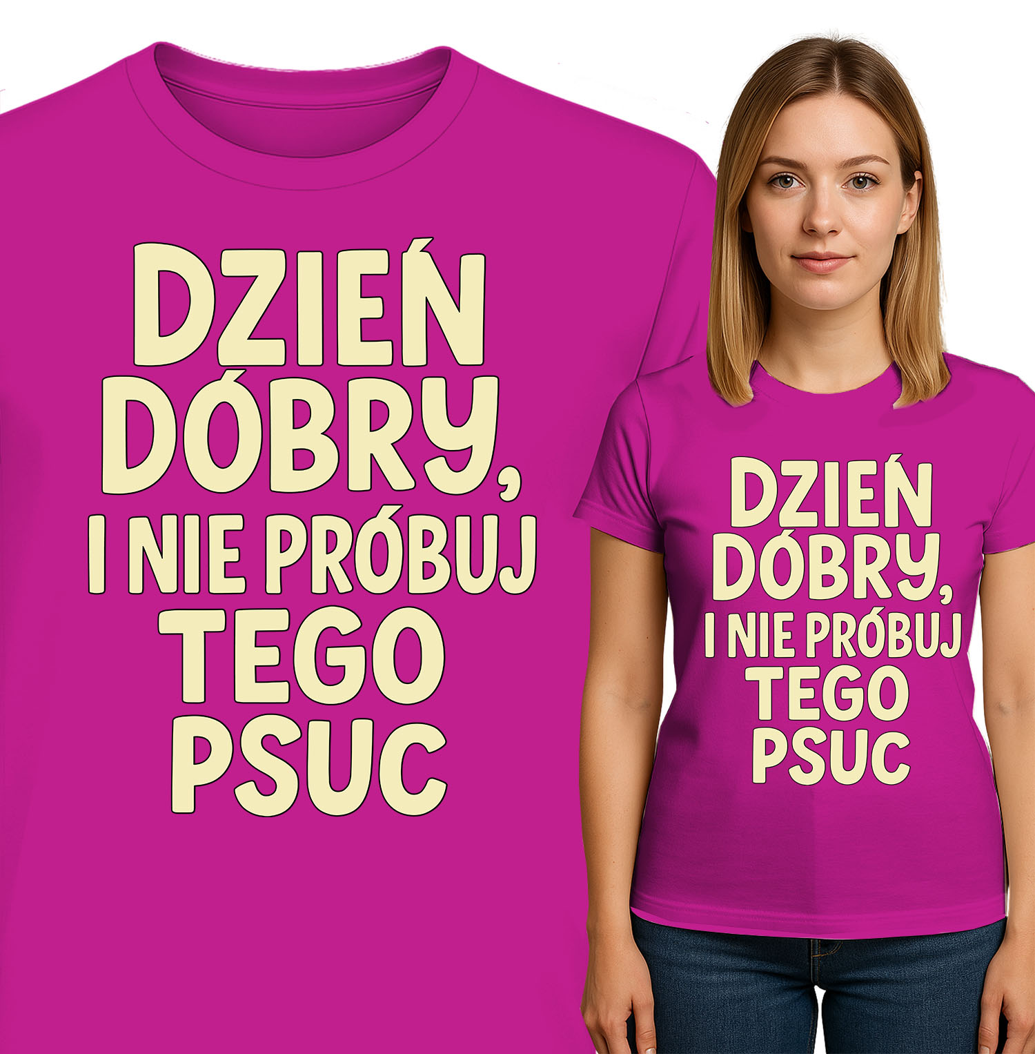 'DZIEN DOBRY, I NIE PRÓBUJ TEGO PSUC'