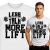 'Less Talk - More Lift'