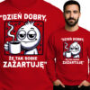 'Dzień dobry, że tak sobie zażartuję'