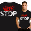 'NEVER STOP'