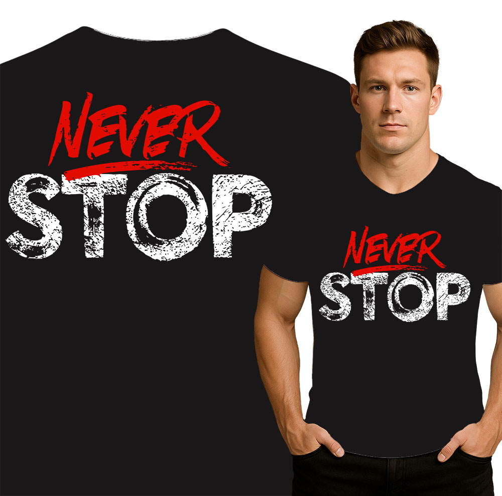 'NEVER STOP'