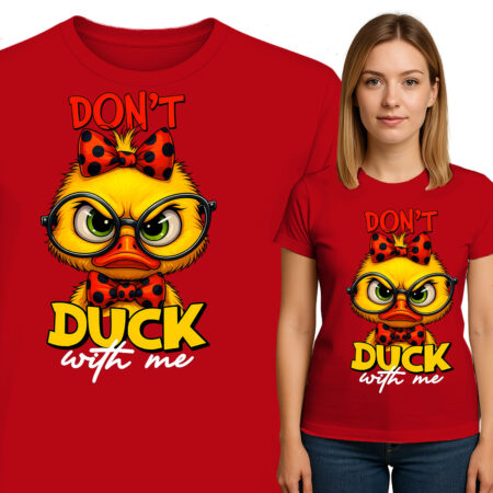 'Don't Duck With Me '