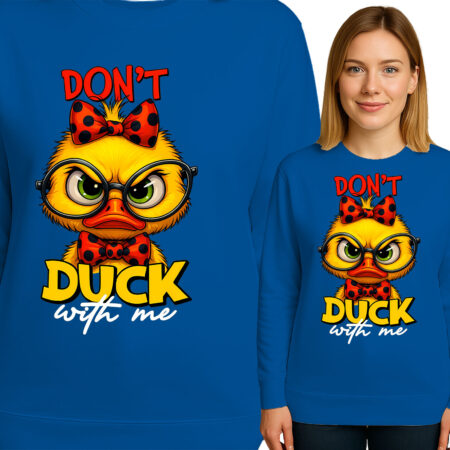 'Don't Duck With Me '