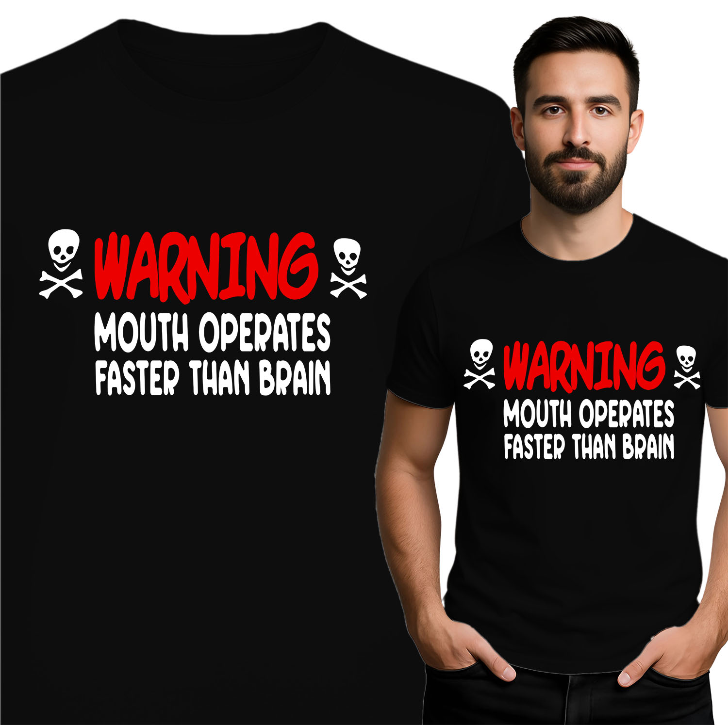 'Warning - Mouth Operates Faster Than Brain'