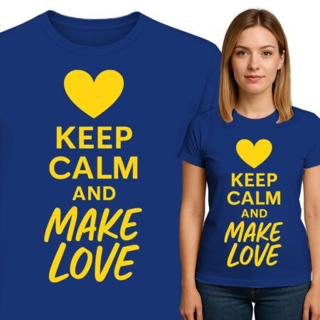 'Keep Calm and Make Love'