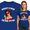 'Kobiet o wiek się nie pyta'