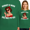 'Kobiet o wiek się nie pyta'
