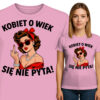 'Kobiet o wiek się nie pyta'