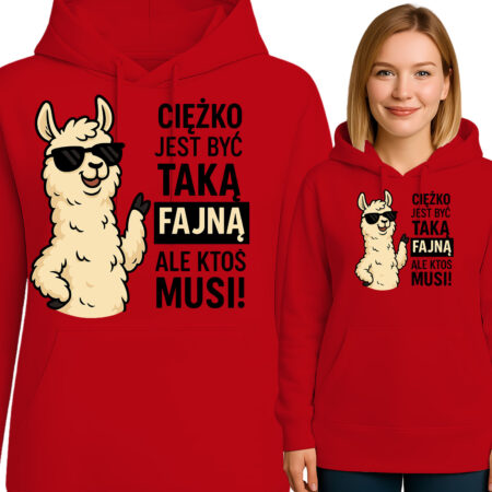 'Ciężko jest być taką fajną, ale ktoś musi'