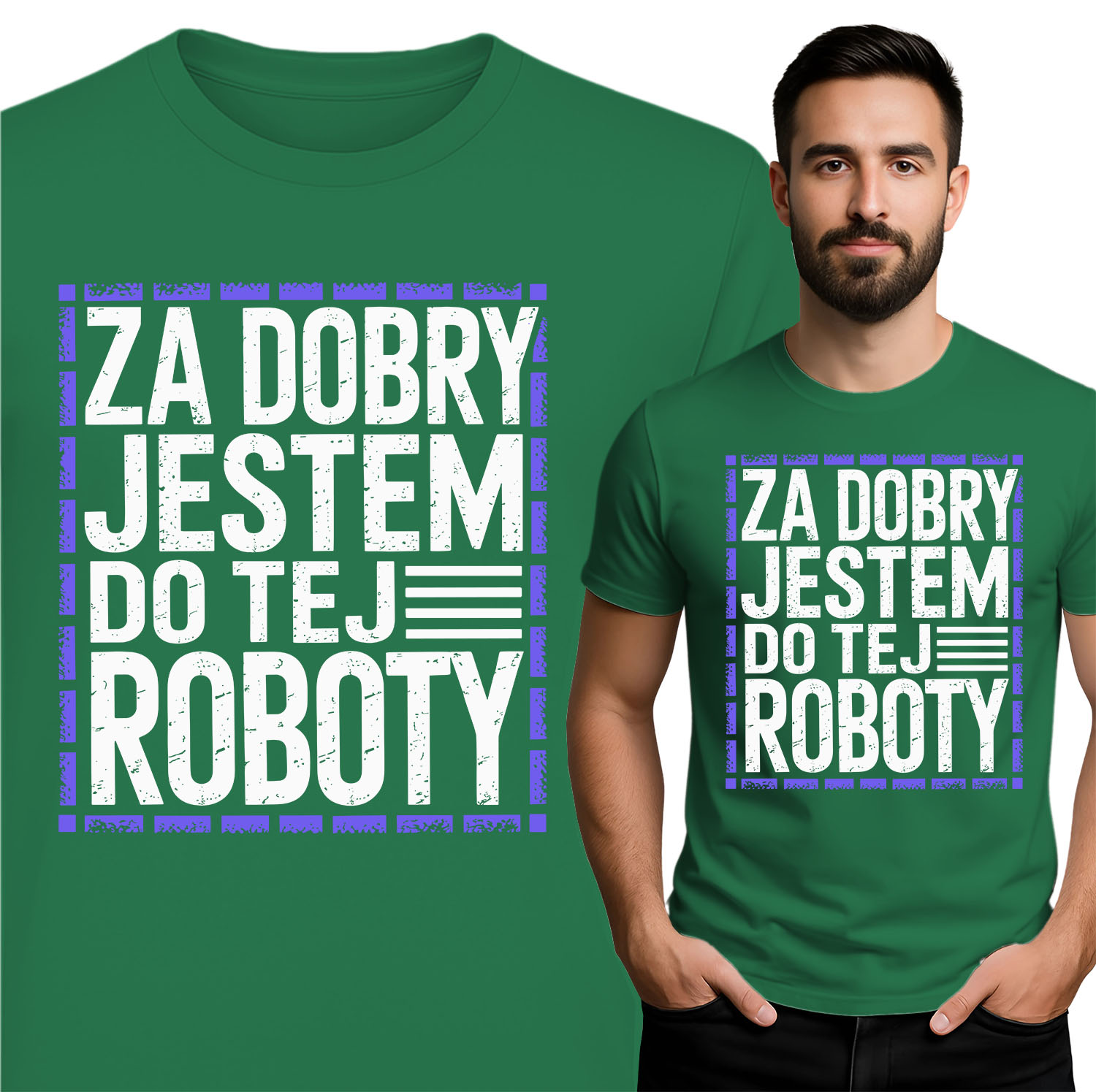'Za Dobry Jestem Do Tej Roboty'