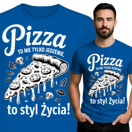 'Pizza – To nie tylko jedzenie, to styl życia'