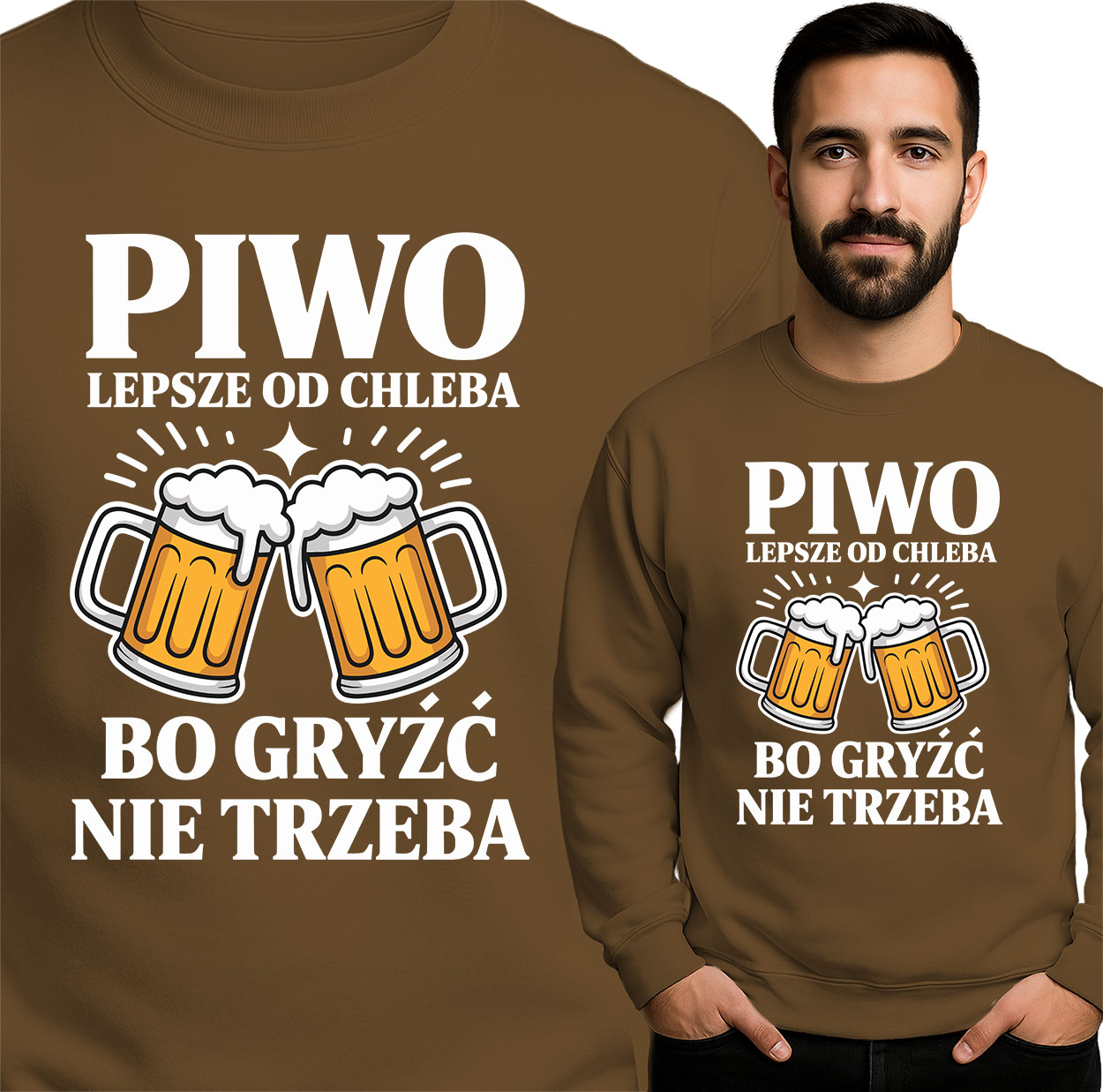'Piwo Lepsze od Chleba Bo Gryść Nie Trzeba'