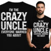 'I'M THE CRAZY UNCLE EVERYONE WARNED YOU ABOUT'
