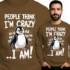 'People Think I’m Crazy… I Am!'