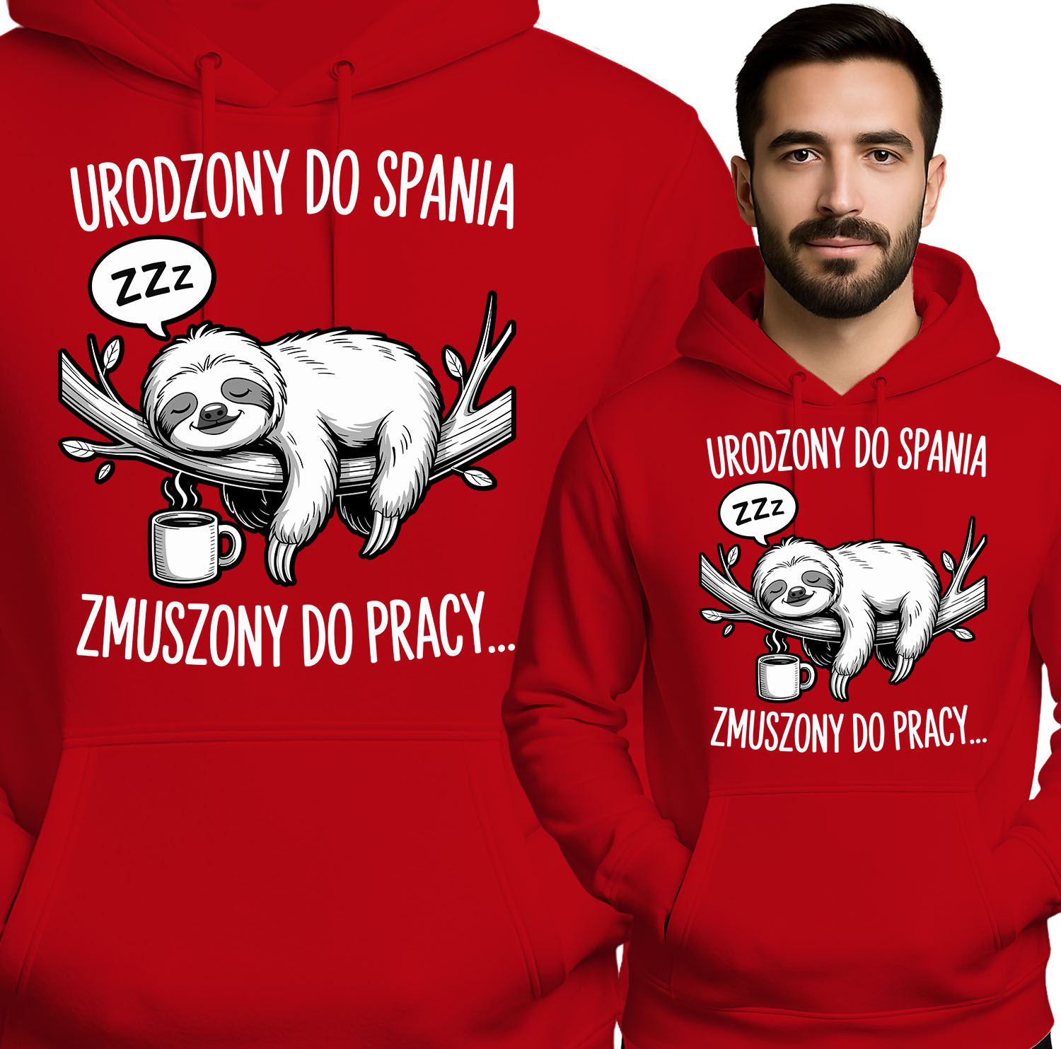 'Urodzony do Spania Zmuszony do Pracy'