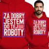 \'Za Dobry Jestem Do Tej Roboty\'