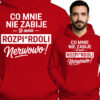 \'Co Mnie Nie Zabije, To Mnie Rozpirdoli Nerwowo\'