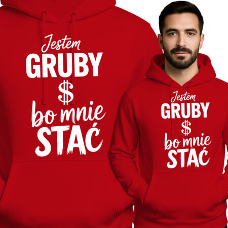 'Jestem Gruby Bo Mnie Stać'