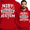 'Niby Nie Ma Ideałów A Jednak Jestem'