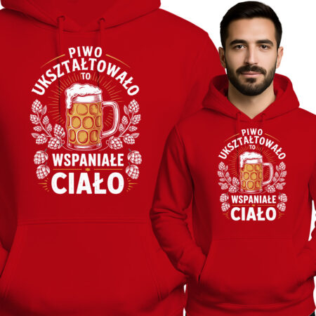 'Piwo Ukształtowało To Wspaniałe Ciało'