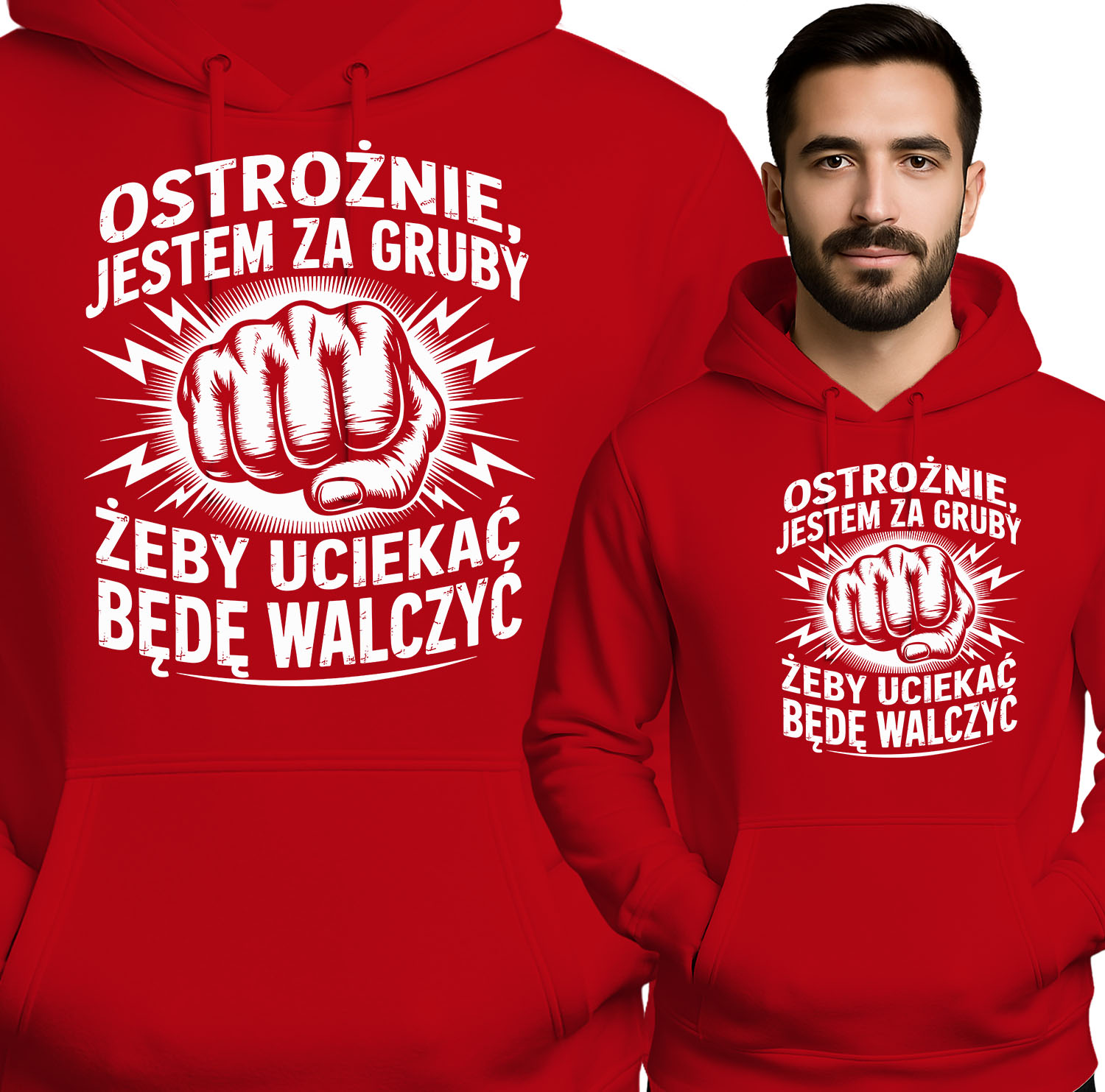 'OSTROŻNIE JESTEM ZA GRUBY ŻEBY UCIEKAĆ BĘDĘ WALCZYĆ'