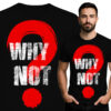 'Why Not?'