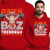 'Dzień Bez Treningu Dniem Straconym'
