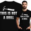 'This Is Not A Drill'