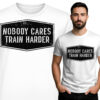 'Nobody Cares - Train Harder'