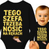 'Tego Szefa Trzeba Nosić na Rękach'