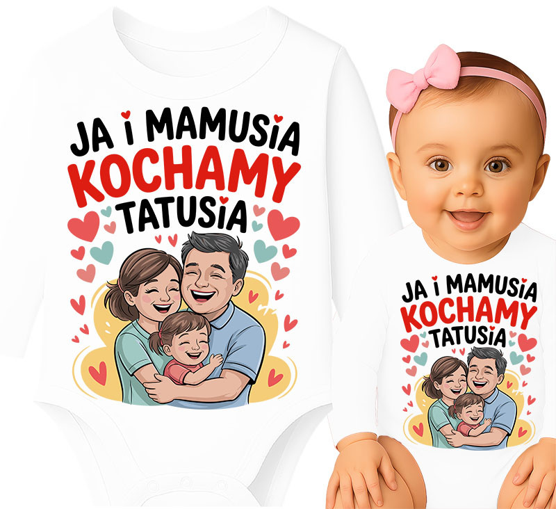 'JA i MAMUSIA KOCHAMY TATUSIA'