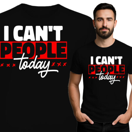 'I Can't People Today'