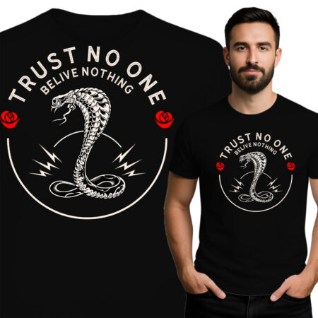 'Trust No One, Belive Nothing'