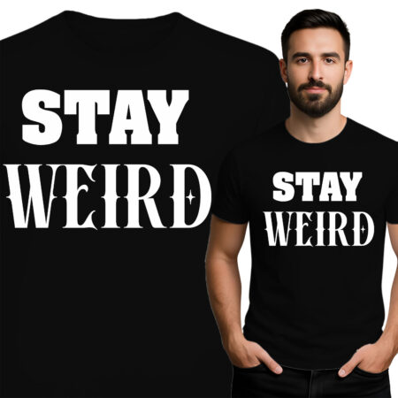 'Stay Weird'
