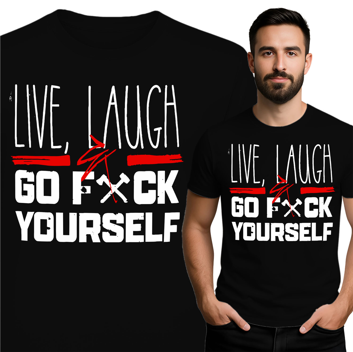 'Live, Laugh & Go F*ck Yourself'