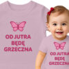 'Od jutra będę grzeczna'