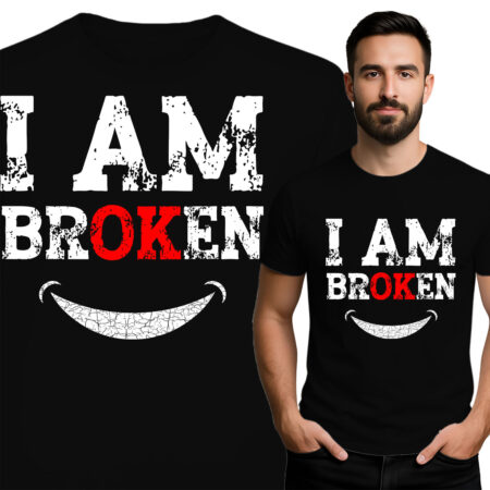 'I AM BROKEN'