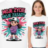 'Moje życie, moje zasady'