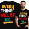 'EVERY THING WILL BE OK'