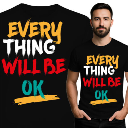 'EVERY THING WILL BE OK'