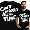 'Can't Be Good All the Time'