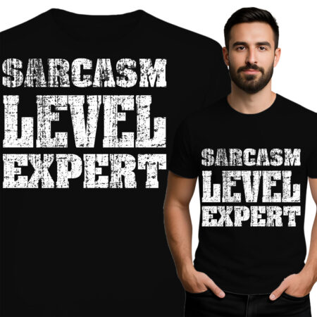 'Sarcasm Level Expert'