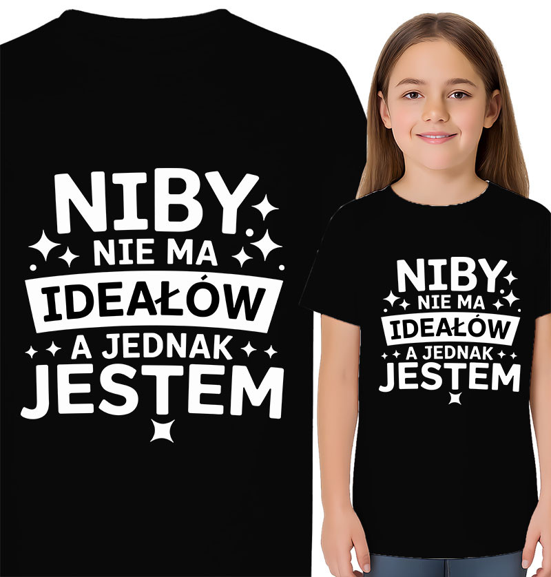 'NIBY NIEMA IDEAŁÓW A JEDNAK JESTEM'