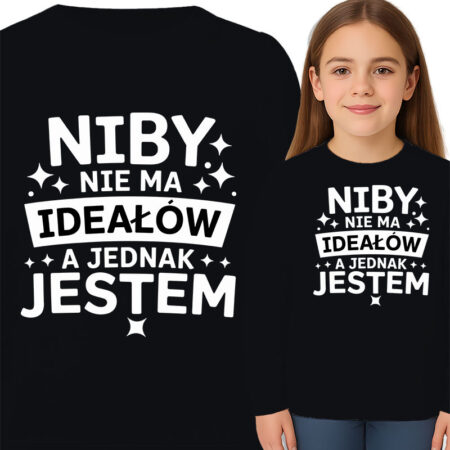 'NIBY NIEMA IDEAŁÓW A JEDNAK JESTEM'